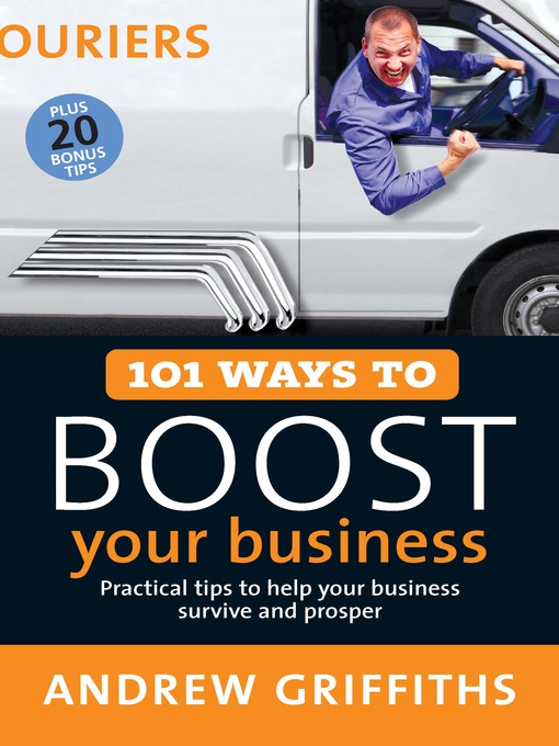 Title details for 101 Ways to Boost Your Business by Andrew Griffiths - Available